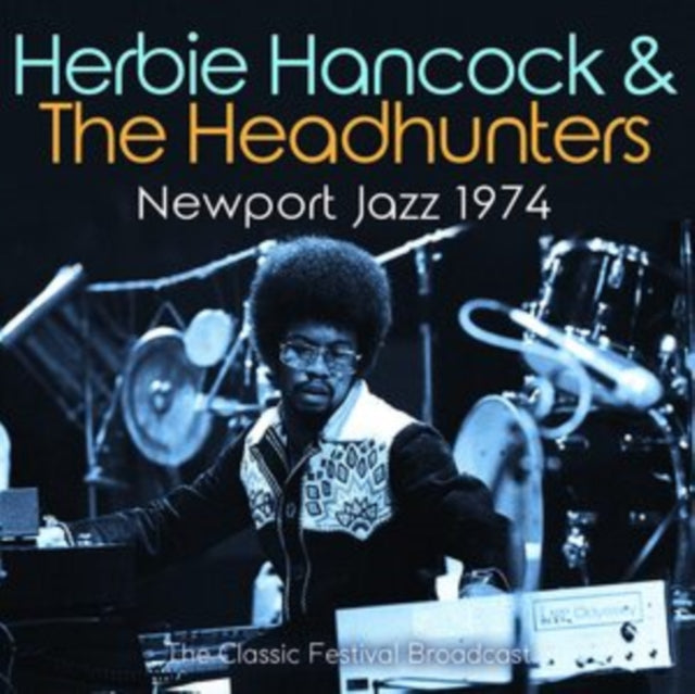 Herbie Hancock - Newport Jazz 1974 (CD)