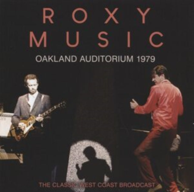 Roxy Music - Oakland Auditorium 1979 (CD)