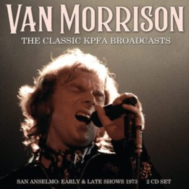 Van Morrison - The Classic Kpfa Broadcasts (CD)
