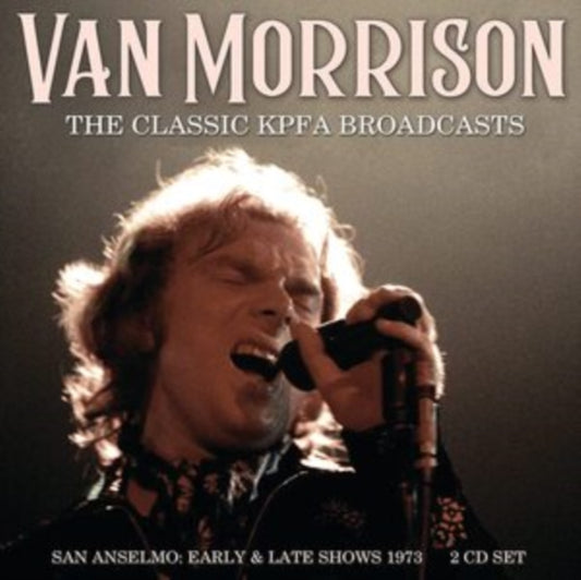 Van Morrison - The Classic Kpfa Broadcasts (CD)