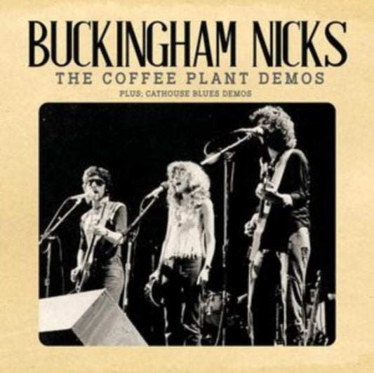 Buckingham Nicks - The Coffee Plant Demos (CD)