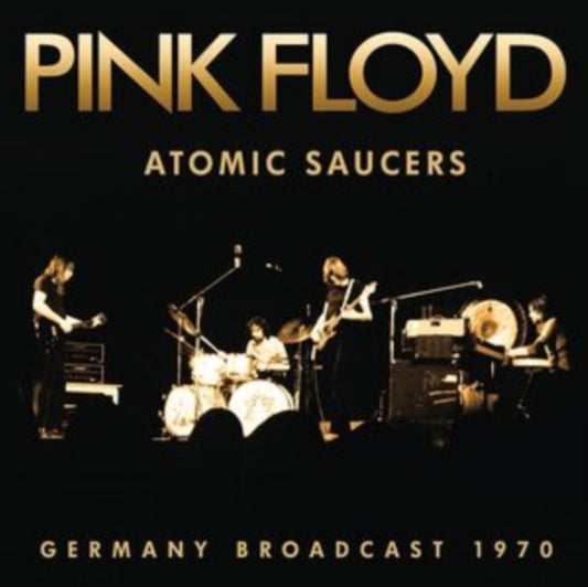 Pink Floyd - Atomic Saucers (CD)