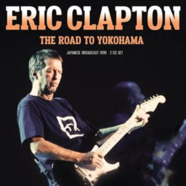 Eric Clapton - The Road To Yokohama (CD)