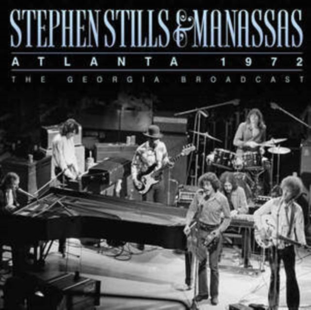 Stephen Stills & Manassas - Atlanta 1972 (CD)