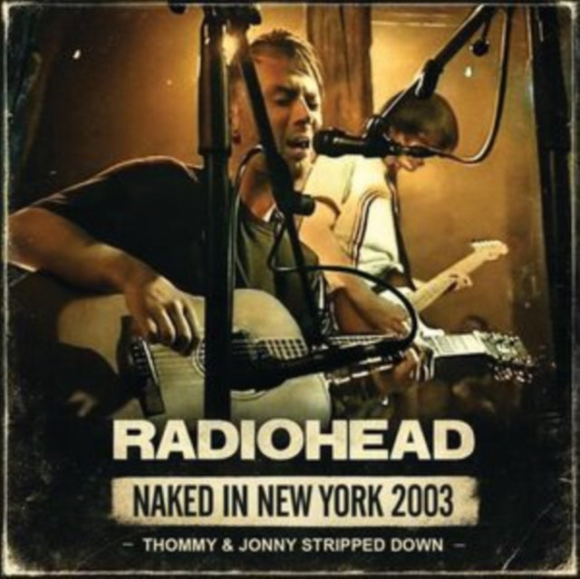 Radiohead - Naked In New York 2003 (CD)