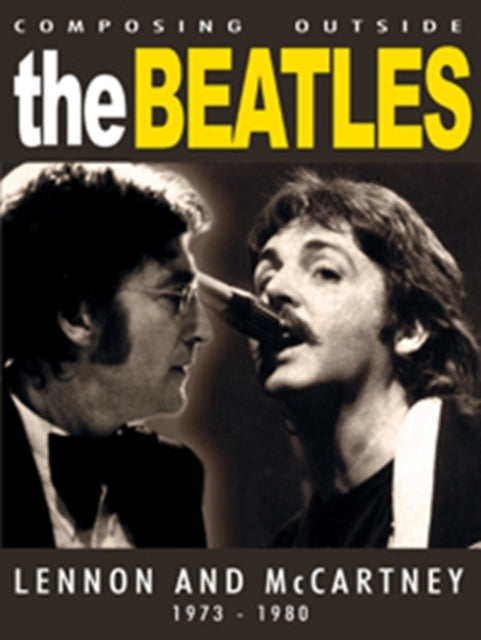 Beatles - Lennon & McCartney: Composing Outside The Beatles 1973-1980 (DVD)