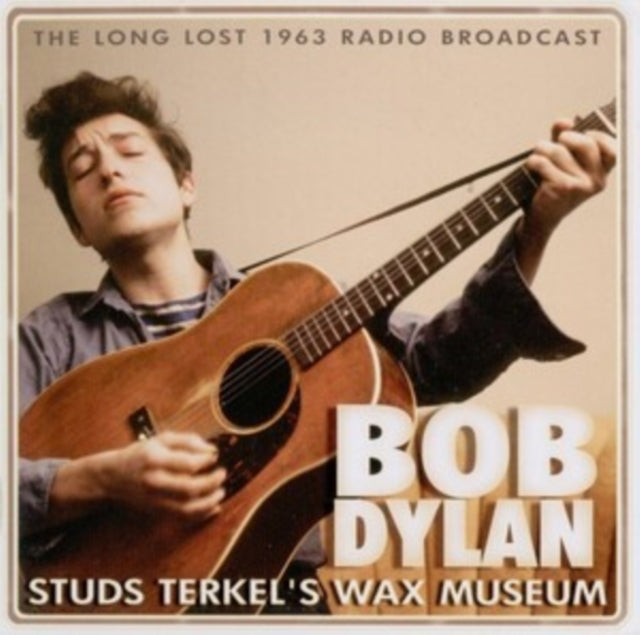 Bob Dylan - Studs Terkels Wax Museum (CD)