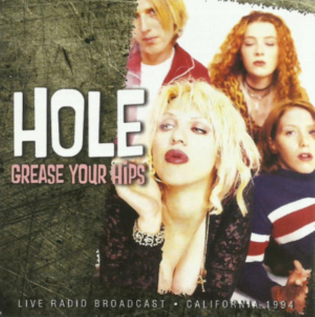 Hole - Grease Your Hips (CD)