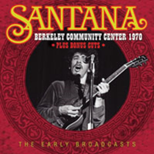 Santana - Berkeley Community Center 1970 (CD)