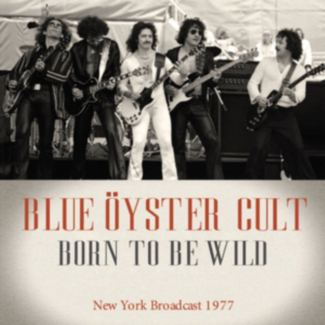 Blue Oyster Cult - Born To Be Wild (CD)
