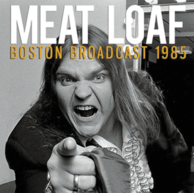 Meat Loaf - Boston Broadcast 1985 (CD)
