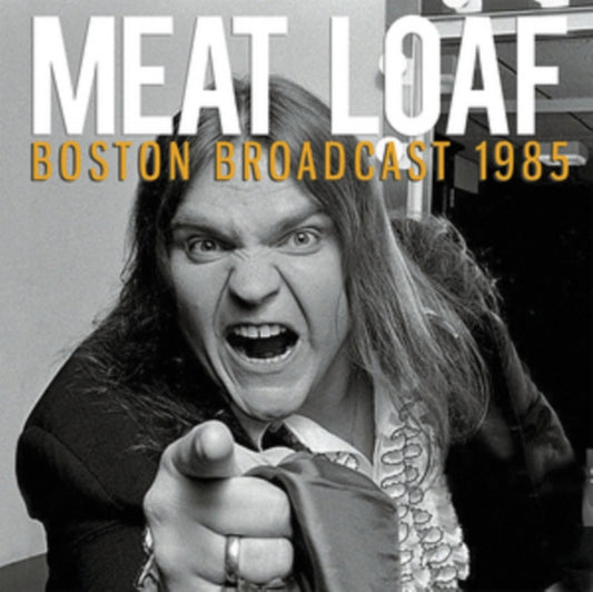 Meat Loaf - Boston Broadcast 1985 (CD)