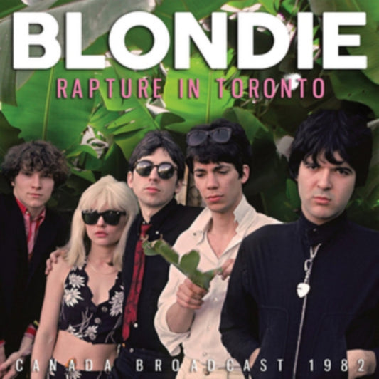 Blondie - Rapture In Toronto (CD)