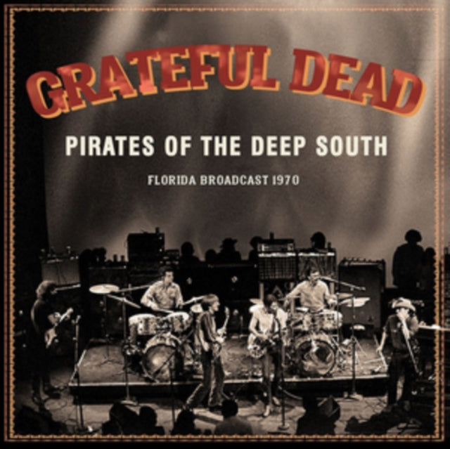 Grateful Dead - Pirates Of The Deep South (CD)