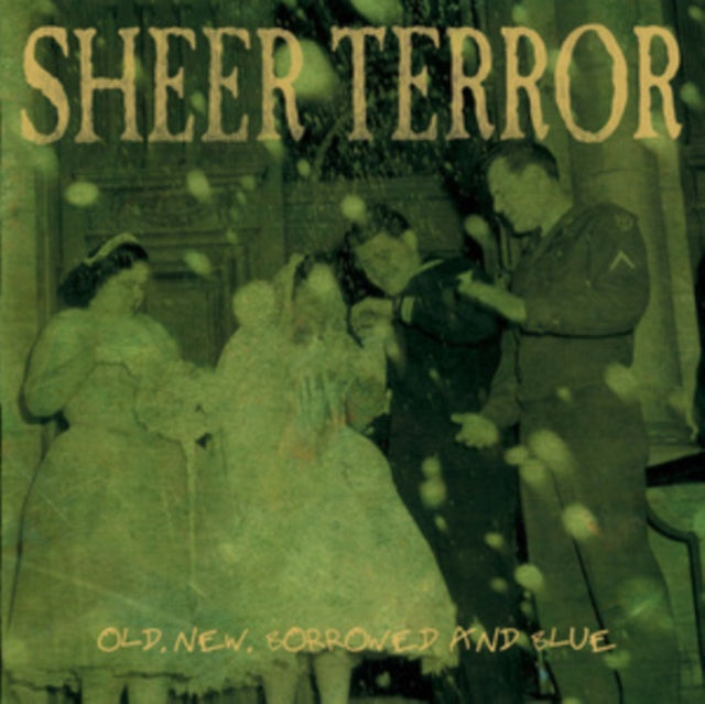 Sheer Terror - Old. New. Borrowed And Blue (Green Vinyl) (Vinyl)