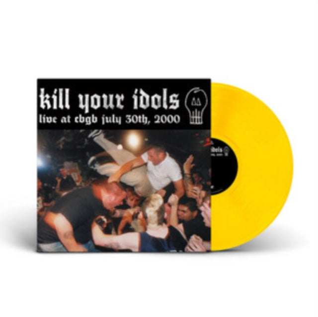Kill Your Idols - Live @ Cbgb (Canary Yellow Vinyl) (Vinyl)