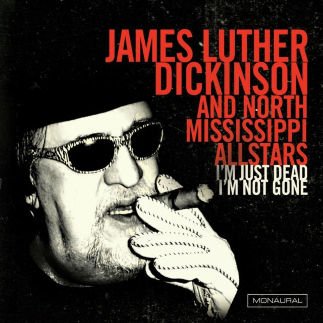 James Luther Dickinson & North Mississippi Allstars - IM Just Dead / IM Not Gone (CD)
