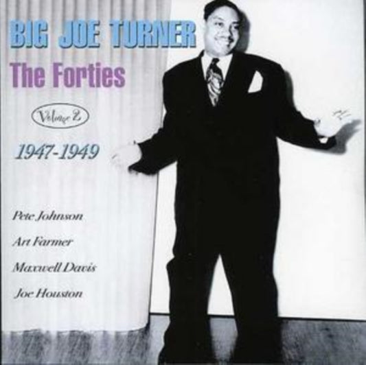 Big Joe Turner - The Forties Vol. 2: 1947-1949 (CD)