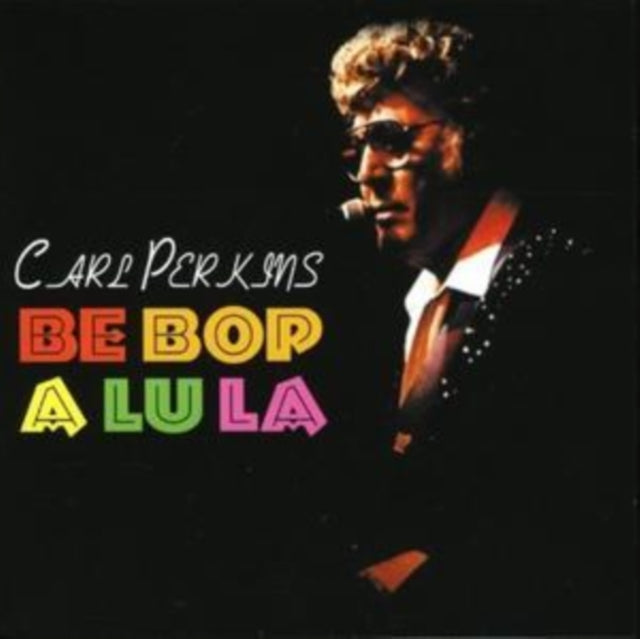 Carl Perkins - Be Bop A Lu La (CD)