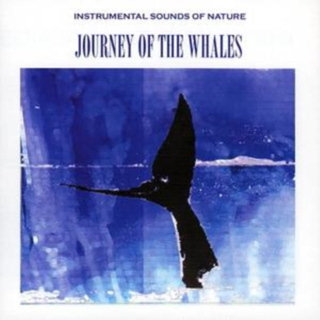 Instrumental Sounds Of Nature - Journey Of The Whales (CD)