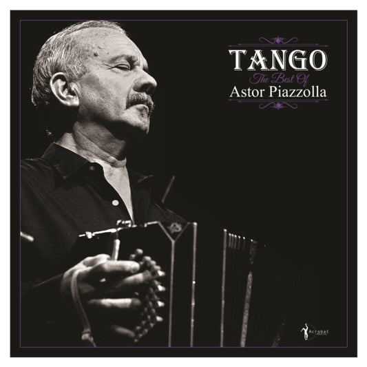 Astor Piazzolla - Tango - The Best Of Astor Piazzolla (Vinyl)