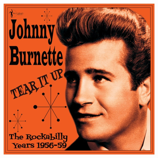 Johnny Burnette - Tear It Up: The Rockabilly Years 1956-59 (Vinyl)