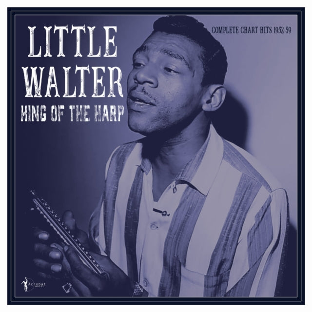 Little Walter - King Of The Harp: Complete Chart Hits 1952-59 (Vinyl)