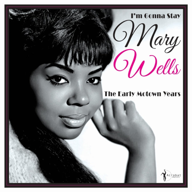 Mary Wells - Im Gonna Stay - The Early Motown Years 1960-62 (Vinyl)