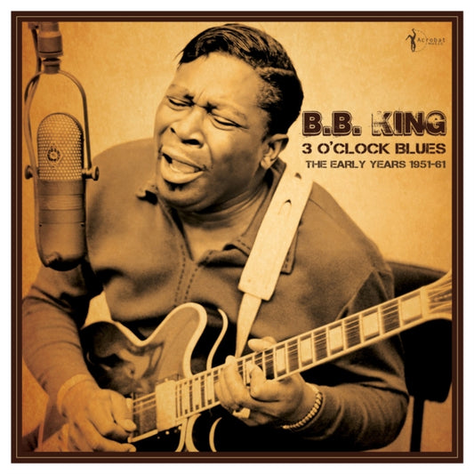 B.B. King - 3 OClock Blues: The Early Years 1951-61 (Vinyl)