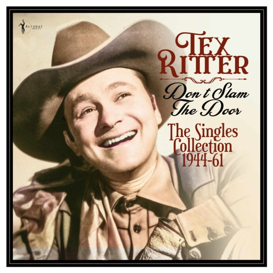 Tex Ritter - Dont Slam The Door: The Singles Collection 1944-61 (Vinyl)