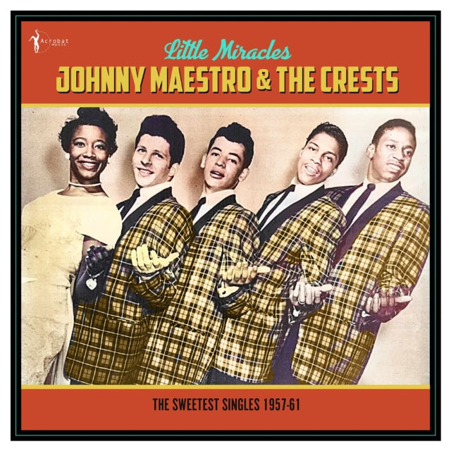 Johnny Maestro & The Crests - Little Miracles: The Sweetest Singles 1957-61 (Vinyl)