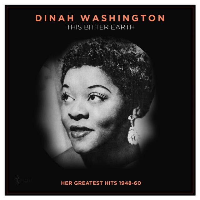 Dinah Washington - This Bitter Earth: Her Greatest Hits 1948-60 (Vinyl)
