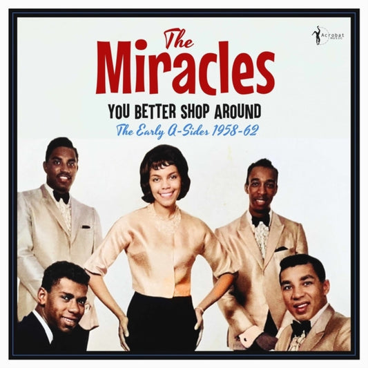 Miracles - You Better Shop Around: The Early A-Sides 1958-62 (Vinyl)