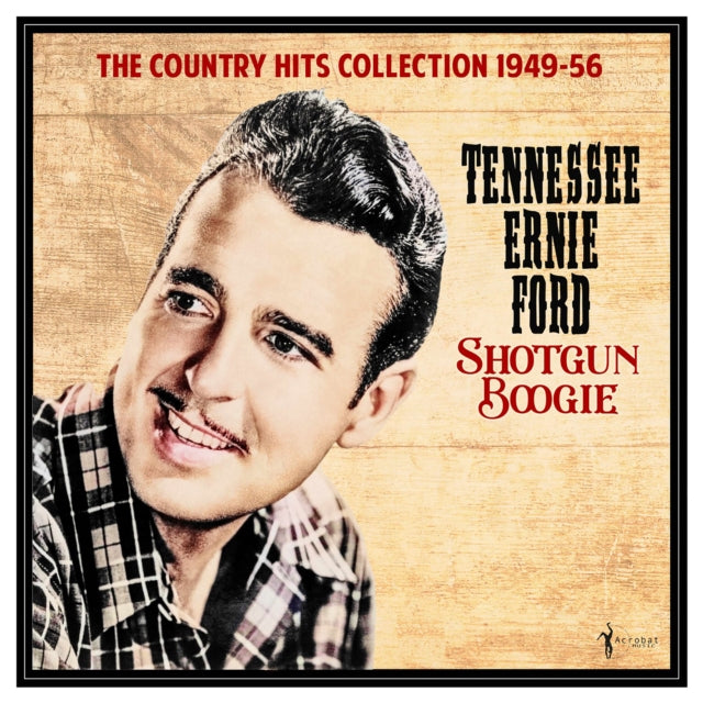Tennessee Ernie Ford - Shotgun Boogie: The Country Hits Collection 1949-56 (Vinyl)