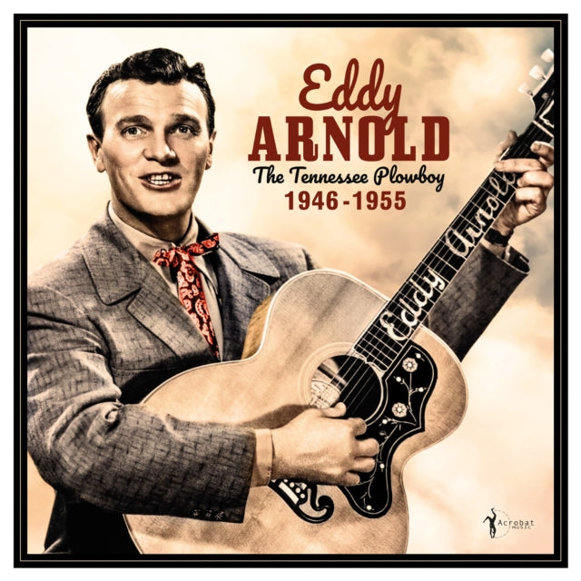 Eddy Arnold - The Tennessee Plowboy: 1946-55 (Vinyl)