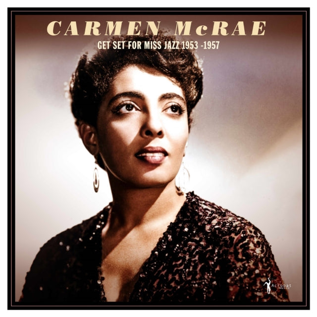 Carmen McRae - Get Set For Miss Jazz: 1953-57 (Vinyl)