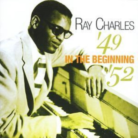 Ray Charles - In The Beginning 49-52 (CD)