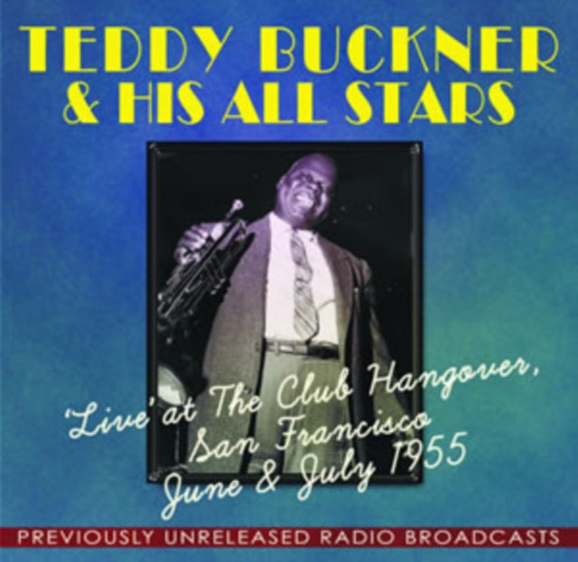 Teddy Buckners All Stars Live At The Club Hangover June / July 1955 (CD) (https://lasgo.dmmserver.com/media/640/08240463/0824046306526.jpg)