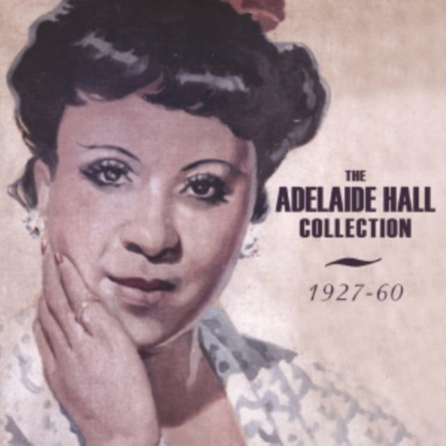 Adelaide Hall - The Adelaide Hall Collection 1927-1960 (CD)