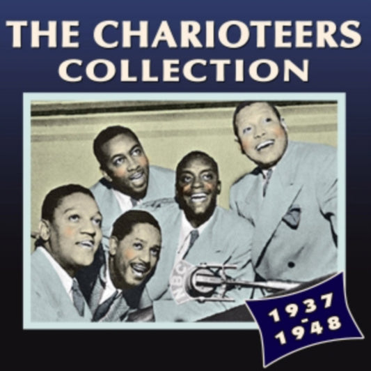 Charioteers - The Charioteers Collection 1937-1948 (CD)