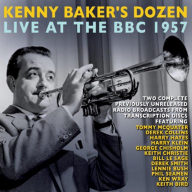 Kenny Baker - Kenny Bakers Dozen Live At The BBC 1957 (CD)