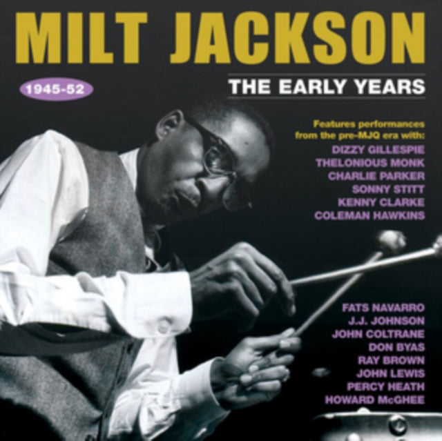 Milt Jackson - The Early Years 1945-52 (CD)