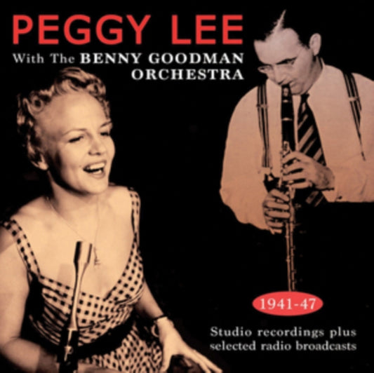 Peggy Lee With The Benny Goodman Orchestra Peggy Lee With The Benny Goodman Orchestra 1941 47 (CD) (https://lasgo.dmmserver.com/media/640/08240463/0824046321628.jpg)