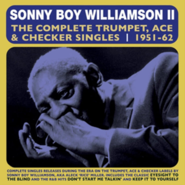 Sonny Boy Williamson Ii - The Complete Trumpet. Ace & Checker Singles 1951-62 (CD)