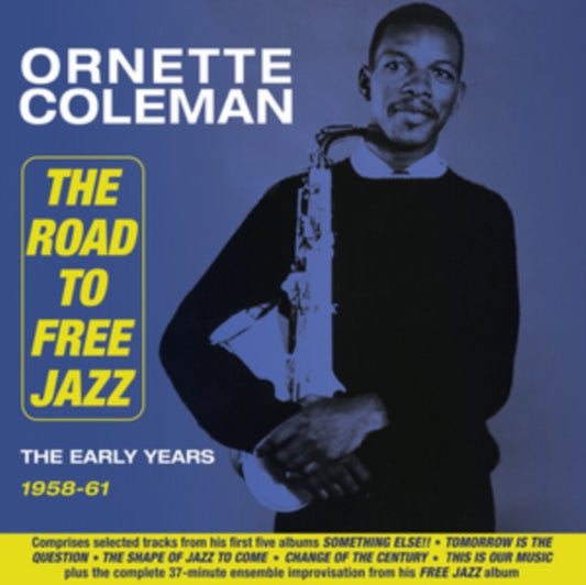 Ornette Coleman - The Road To Free Jazz - The Early Years 1958-61 (CD)
