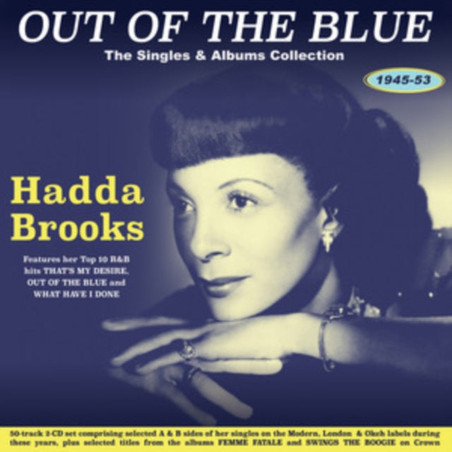 Hadda Brooks - Out Of The Blue: The Singles & Albums Collection 1945-53 (CD)