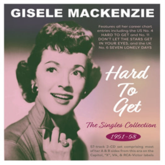 Gisele Mackenzie - Hard To Get: The Singles Collection 1951-58 (CD)