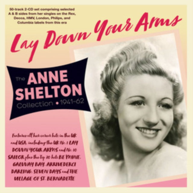 Anne Shelton - Lay Down Your Arms - The Anne Shelton Collection 1940-62 (CD)