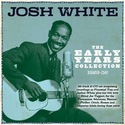 Josh White - Early Years Collection 1929-36 (CD)