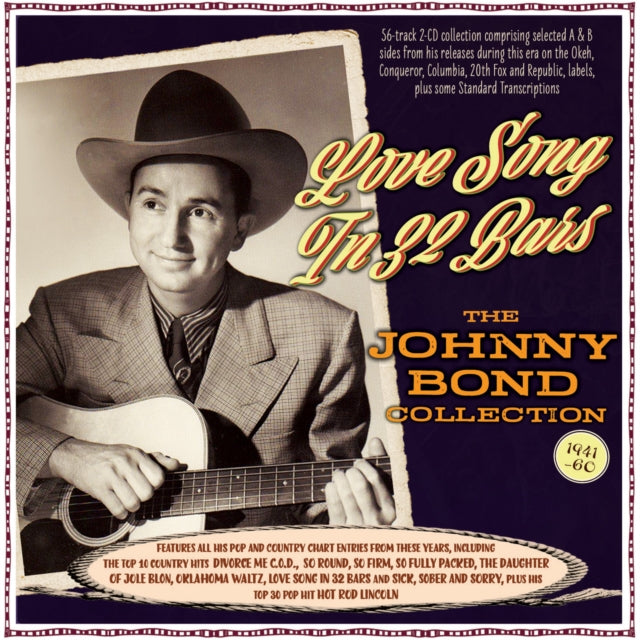 Johnny Bond - Love Song In 32 Bars: The Johnny Bond Collection 1941-60 (CD)